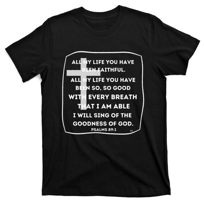 I Will Sing Of The Goodness Of God Church Worship Song T-Shirt