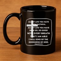 I Will Sing Of The Goodness Of God Church Worship Song 11oz C Handle Ceramic Mug