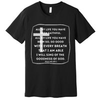 I Will Sing Of The Goodness Of God Church Worship Song Premium T-Shirt