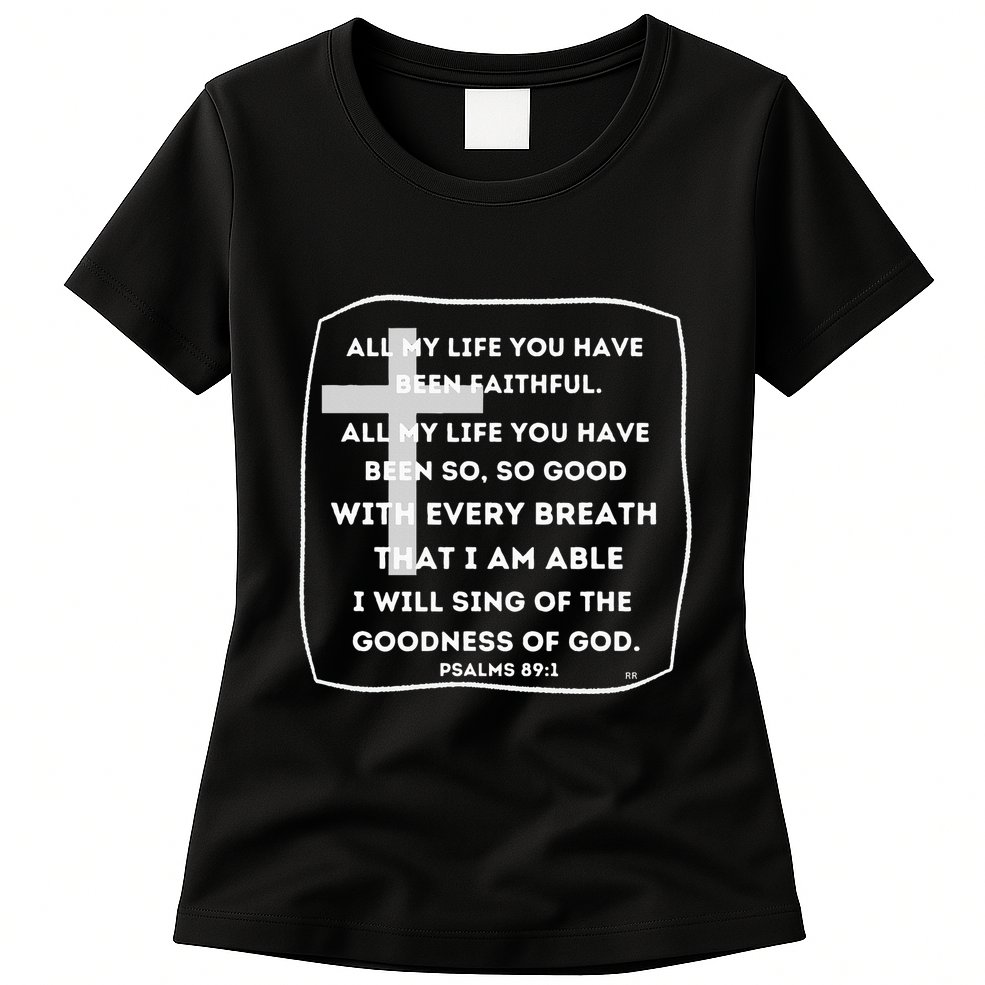 I Will Sing Of The Goodness Of God Church Worship Song Womens T-Shirt