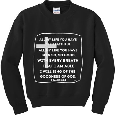 I Will Sing Of The Goodness Of God Church Worship Song Kids Sweatshirt