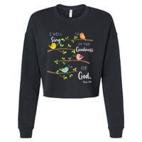 I Will Sing Of The Goodness Of God Christian Cropped Pullover Crew