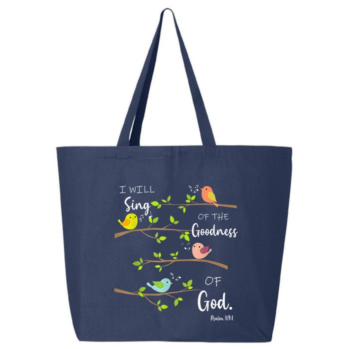 I Will Sing Of The Goodness Of God Christian 25L Jumbo Tote