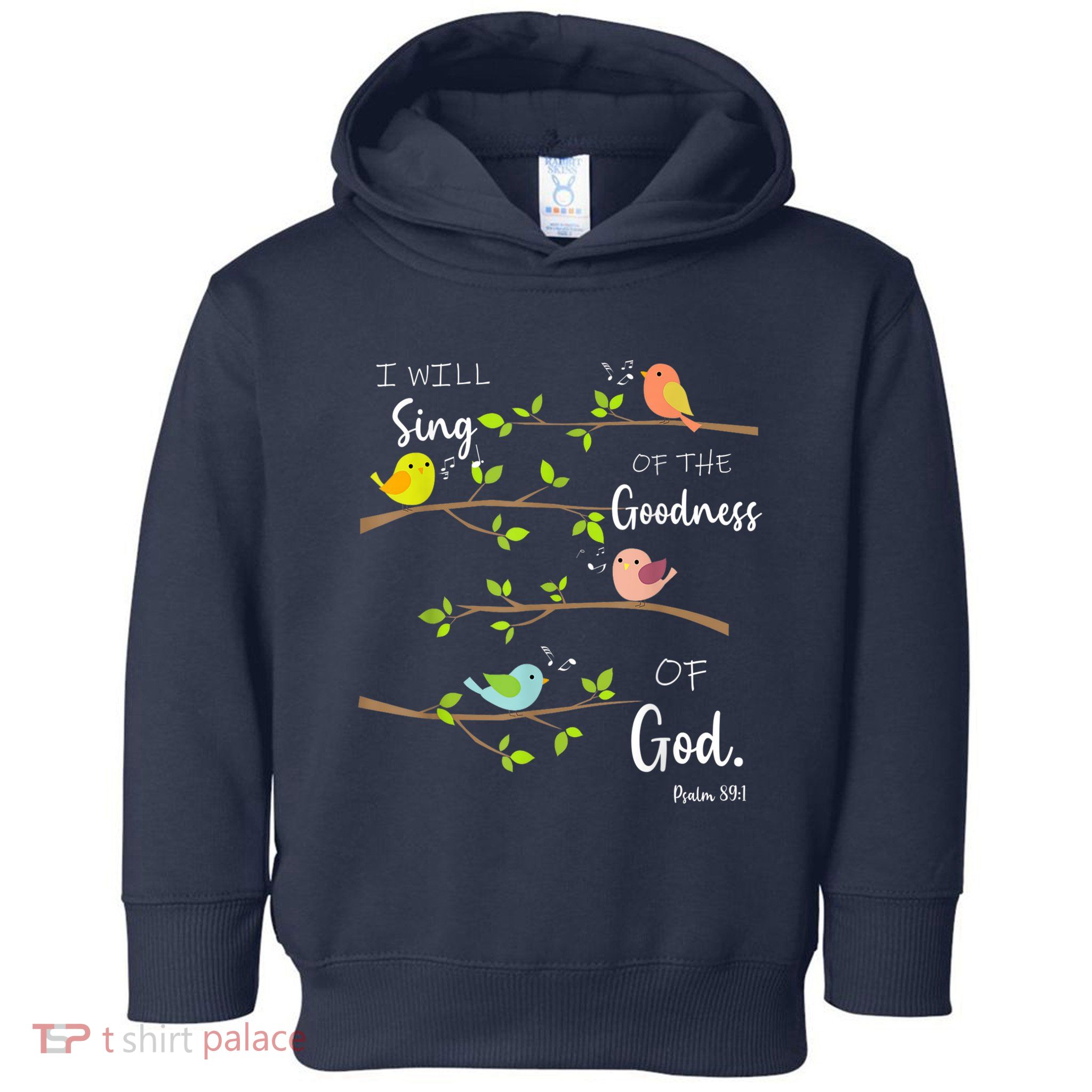 I Will Sing Of The Goodness Of God Christian Toddler Hoodie