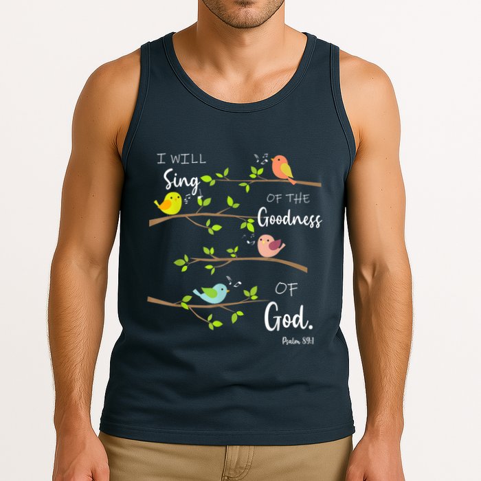 I Will Sing Of The Goodness Of God Christian Tank Top