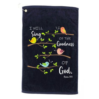 I Will Sing Of The Goodness Of God Christian Golf Towel