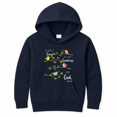 I Will Sing Of The Goodness Of God Christian Kids Hoodie