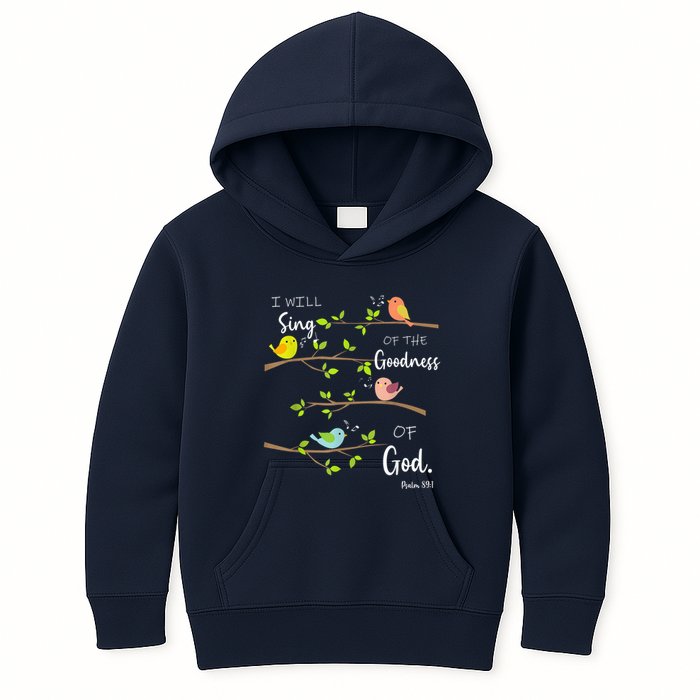 I Will Sing Of The Goodness Of God Christian Kids Hoodie