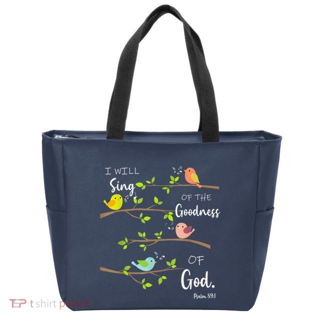 I Will Sing Of The Goodness Of God Christian Zip Tote Bag