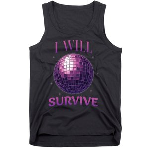 I Will Survive Tank Top