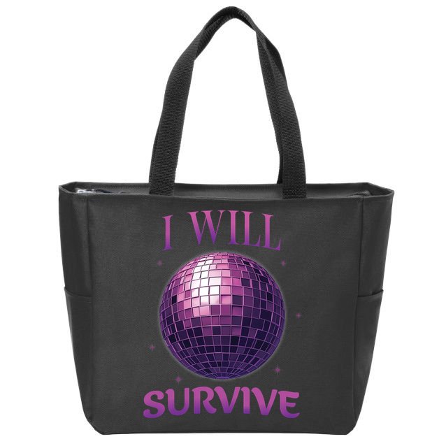 I Will Survive Zip Tote Bag