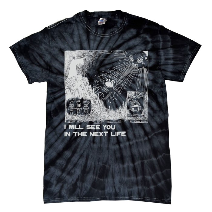 I Will See You In The Next Life Outfits Radio Music 80s 90s Tie-Dye T-Shirt