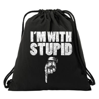 IM With Stupid Pointing Down Finger Down IM With Stupid Drawstring Bag