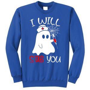 I Will Stab You Gift Funny Ghost Halloween Nurse Gift Sweatshirt