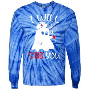 I Will Stab You Gift Funny Ghost Halloween Nurse Gift Tie-Dye Long Sleeve Shirt