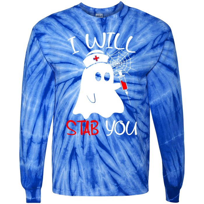 I Will Stab You Gift Funny Ghost Halloween Nurse Gift Tie-Dye Long Sleeve Shirt