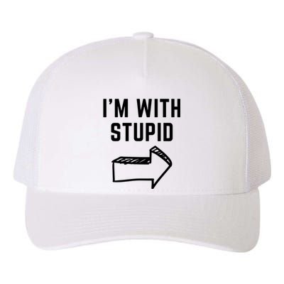 I'm With Stupid Funny I'm With Stupid Yupoong Adult 5-Panel Trucker Hat