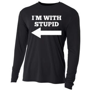 I'm With Stupid Arrow Pointing Left Funny I'm With Stupid Cooling Performance Long Sleeve Crew