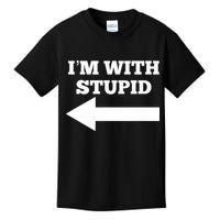 I'm With Stupid Arrow Pointing Left Funny I'm With Stupid Kids T-Shirt