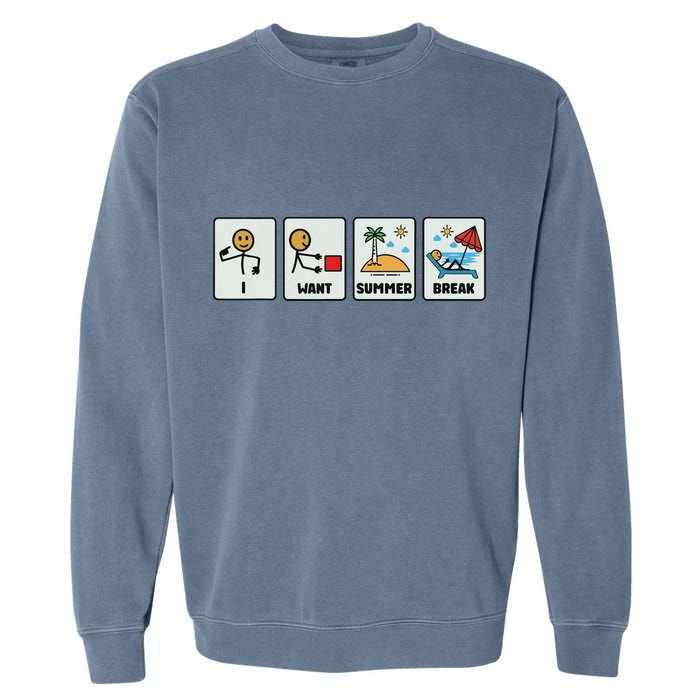 I Want Summer Break Garment-Dyed Sweatshirt