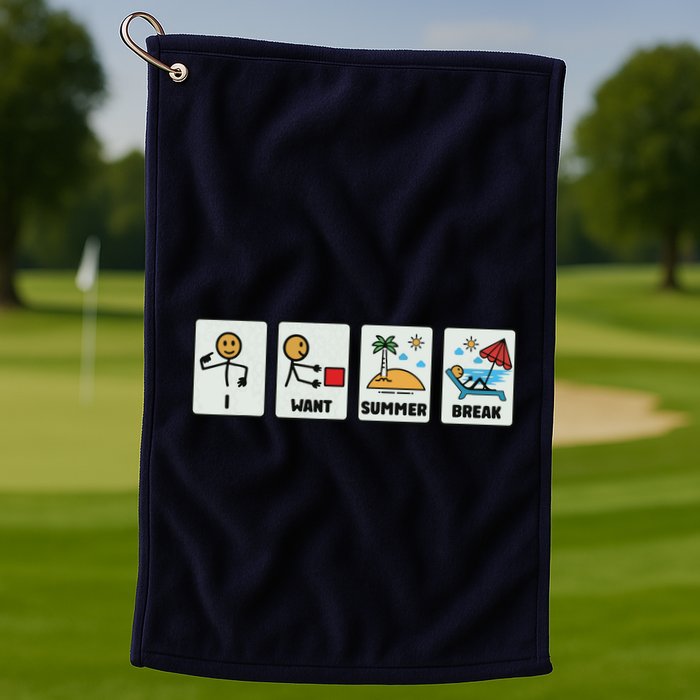 I Want Summer Break Golf Towel