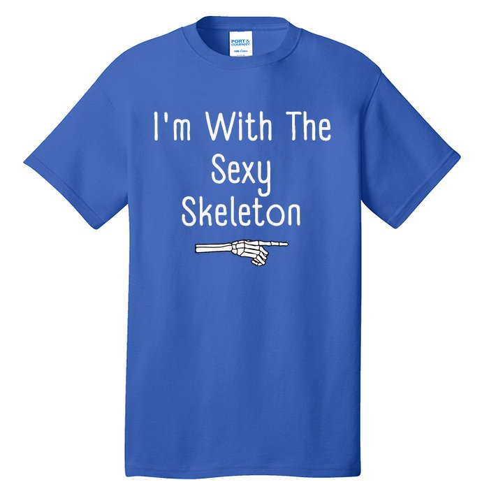 I'm With Sexy Skeleton Halloween Costume Funny Last Minute Tall T-Shirt