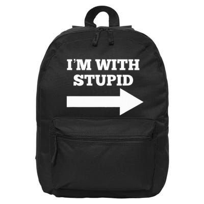 IM With Stupid Arrow Pointing Right Funny IM With Stupid 16 in Basic Backpack