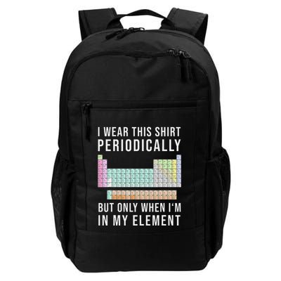 I Wear This Periodically But Only When In My Element Daily Commute Backpack