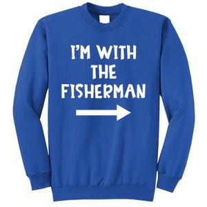 IM With The Fisher Funny Matching Easy Halloween Costume Cute Gift Sweatshirt