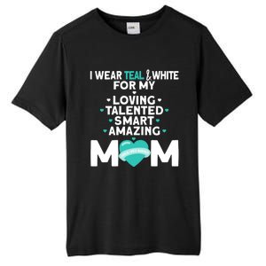 I Wear Teal And White For Mom My Cervical Cancer Gift Tall Fusion ChromaSoft Performance T-Shirt