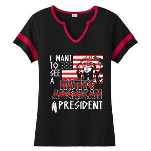 I Want To See A Native American President Native Ladies Halftime Notch Neck Tee