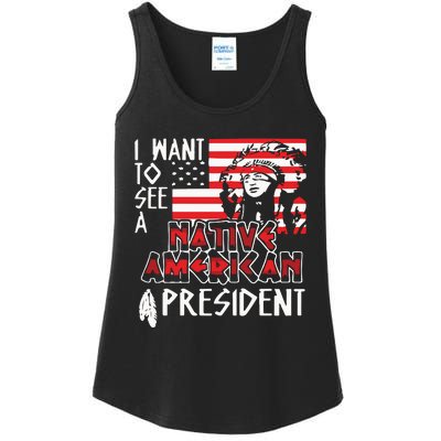 I Want To See A Native American President Native Ladies Essential Tank