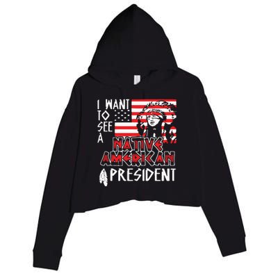 I Want To See A Native American President Native Crop Fleece Hoodie