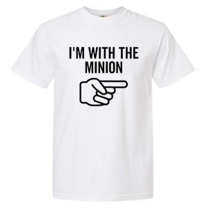 IM With The Minion Funny Couples Matching Halloween Costume IM With The Minion Garment-Dyed Heavyweight T-Shirt