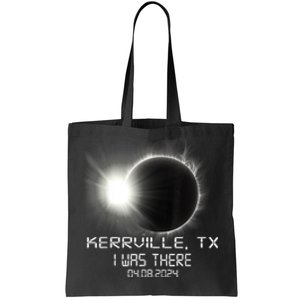 I Was There Total Solar Eclipse Kerrville Texas Tote Bag