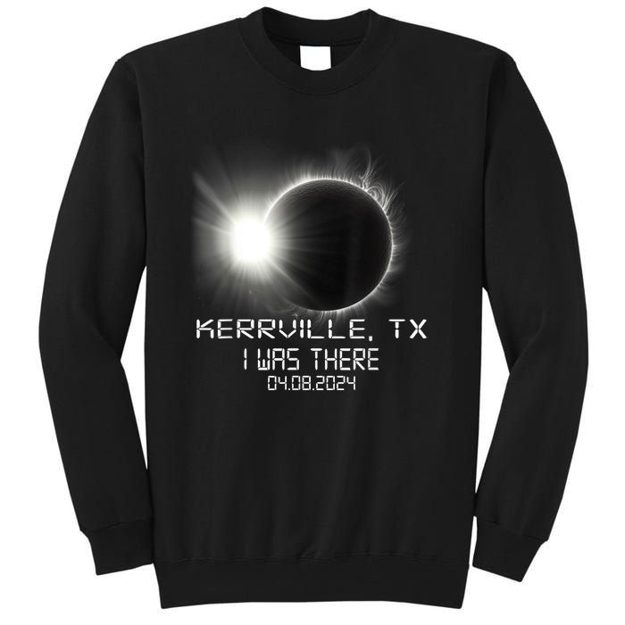 I Was There Total Solar Eclipse Kerrville Texas Tall Sweatshirt