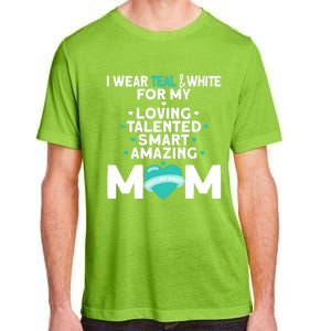 I Wear Teal And White For Mom My Cervical Cancer Gift Adult ChromaSoft Performance T-Shirt