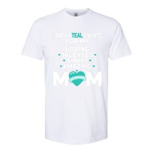 I Wear Teal And White For Mom My Cervical Cancer Gift Softstyle CVC T-Shirt