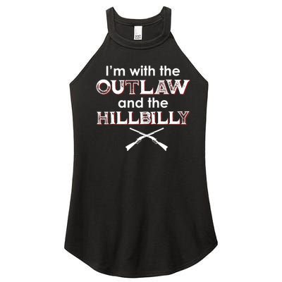 IM With The Outlaw And The Hillbilly 2024 Saying Quote Women’s Perfect Tri Rocker Tank