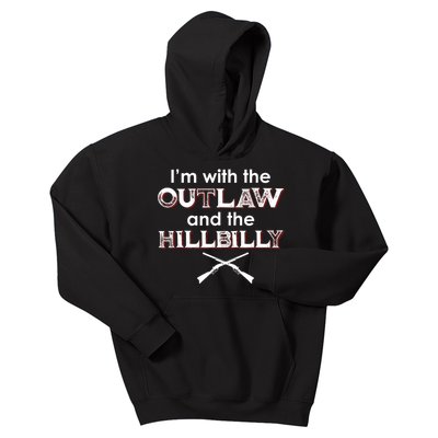 IM With The Outlaw And The Hillbilly 2024 Saying Quote Kids Hoodie