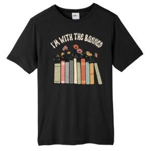 Im With The Banned Books Social Justice Reading Librarian Cute Gift Tall Fusion ChromaSoft Performance T-Shirt