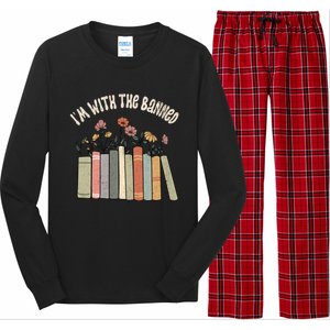 Im With The Banned Books Social Justice Reading Librarian Cute Gift Long Sleeve Pajama Set