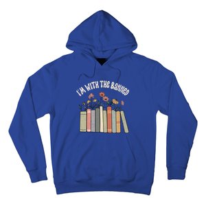 Im With The Banned Books Social Justice Reading Librarian Cute Gift Hoodie