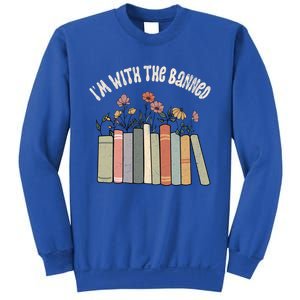 Im With The Banned Books Social Justice Reading Librarian Cute Gift Sweatshirt