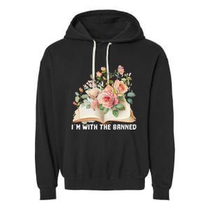 I'm With The Banned Books I Read Banned Books Lovers Garment-Dyed Fleece Hoodie