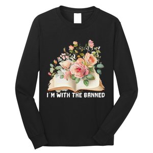 I'm With The Banned Books I Read Banned Books Lovers Long Sleeve Shirt