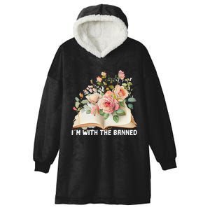 I'm With The Banned Books I Read Banned Books Lovers Hooded Wearable Blanket