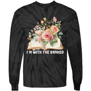 I'm With The Banned Books I Read Banned Books Lovers Tie-Dye Long Sleeve Shirt