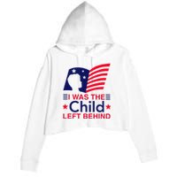 I Was The Child Left Behind Us Flag Crop Fleece Hoodie