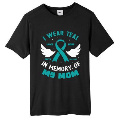 I Wear Teal In Memory Of My Mom Ovarian Cancer Tall Fusion ChromaSoft Performance T-Shirt